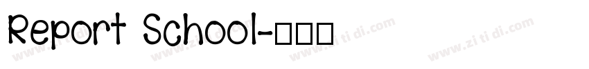 Report School字体转换
